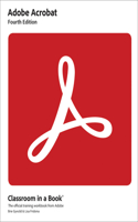 Adobe Acrobat Classroom in a Book: (Classroom in a Book)