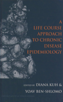 Life Course Approach to Chronic Disease Epidemiology