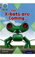 Project X Origins: Brown Book Band, Oxford Level 11: Strong Defences: The X-bots are Coming: (Project X Origins)