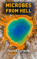 Microbes from Hell