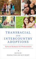 Transracial and Intercountry Adoptions: Culturally Sensitive Guidance for Professionals