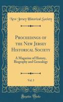 Proceedings of the New Jersey Historical Society, Vol. 3: A Magazine of History, Biography and Genealogy (Classic Reprint)