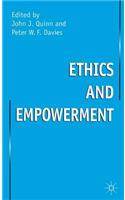 Ethics and Empowerment