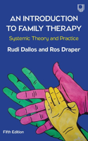 An Introduction to Family Therapy: Systemic Theory and Practice