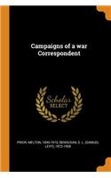Campaigns of a war Correspondent