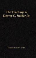 The Teachings of Denver C. Snuffer, Jr. Volume 1