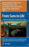 From Suns to Life: A Chronological Approach to the History of Life on Earth: A Chronological Approach to the History of Life on Earth