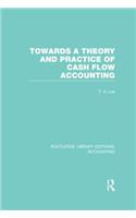 Towards a Theory and Practice of Cash Flow Accounting (RLE Accounting)