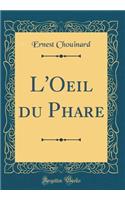 L'Oeil du Phare (Classic Reprint)