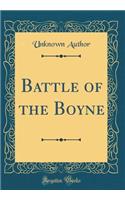 Battle of the Boyne (Classic Reprint)