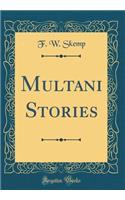Multani Stories (Classic Reprint)