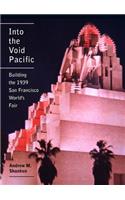 Into the Void Pacific: Building the 1939 San Francisco World's Fair