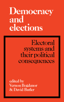 Democracy and Elections: Electoral Systems and Their Political Consequences