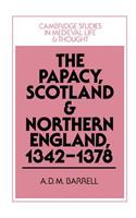 Papacy, Scotland and Northern England, 1342-1378