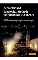 Geometric and Topological Methods for Quantum Field Theory