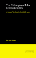 Philosophy of John Scottus Eriugena: A Study of Idealism in the Middle Ages