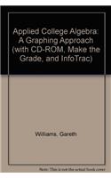 Applied College Algebra: A Graphing Approach With Make the Grade, and Infotrac