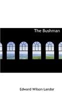 The Bushman