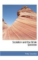 Socialism and the Drink Question