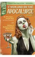 C'mon And Do The Apocalypse