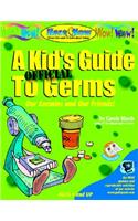 A Kid's Official Guide to Germs