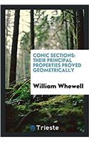 Conic Sections: Their Principal Properties Proved Geometrically