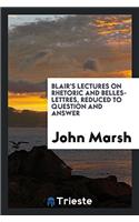 Lectures on Rhetoric and Belles-Lettres