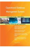 Operational Database Management Systems A Complete Guide - 2019 Edition