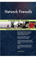 Network Firewalls A Complete Guide - 2019 Edition