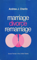 Marriage, Divorce, Remarriage