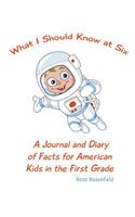 What I Should Know at Six
