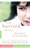Hurried Child, 25th Anniversary Edition (Anniversary)