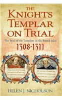 THE KNIGHTS TEMPLAR ON TRIAL
