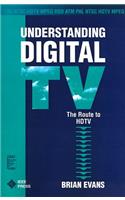 Understanding Digital Television: The Route to HDTV (Ieee Press Understanding Science & Technology)