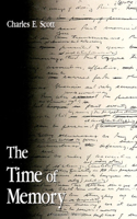 The Time of Memory: (SUNY series in Contemporary Continental Philosophy)