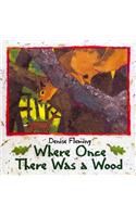 Where Once There Was a Wood: (Owlet Book)