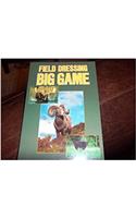 Field Dressing Big Game