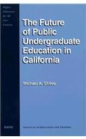 Future of Public Undergraduate Education in California