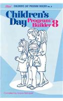 Children's Day Program Builder No. 8