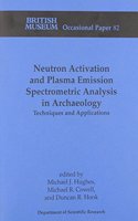 Neutron Activation and Plasma Emission Spectrometric Analysis in Archaeology