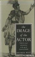 The Image of the Actor: Verbal and Visual Representation in the Age of Garrick and Kemble