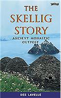 The Skellig Story: Ancient Monastic Outpost