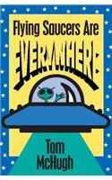 Flying Saucers Are Everywhere