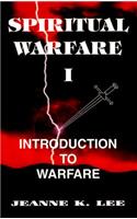 Spiritual Warfare 1: Introduction to Warfare