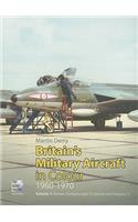 Britain's Military Aircraft in Colour 1960-1970