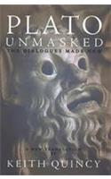 Plato Unmasked: The Dialogues Made New