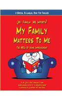 My Family Matters To Me