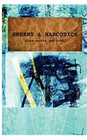 Sherry and Narcotics