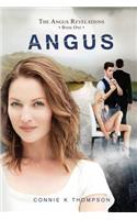The Angus Revelations: Book 1: Angus
