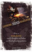 Extreme Mind Makeover